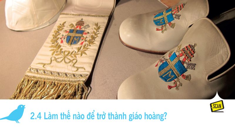  2.4 Làm thế nào để trở thành giáo hoàng?