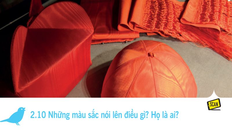  2.10 Những màu sắc nói lên điều gì? Họ là ai?