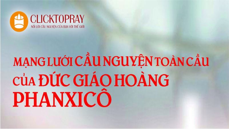  05-11 Mạng lưới cầu nguyện toàn cầu