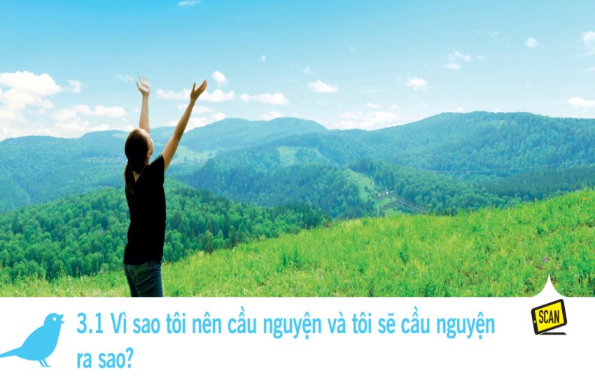  3.1 Vì sao tôi nên cầu nguyện và tôi sẽ cầu nguyện ra sao?