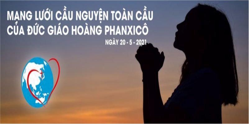  20-05 Mạng lưới cầu nguyện toàn cầu