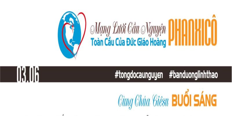  03-06 Mạng lưới cầu nguyện toàn cầu