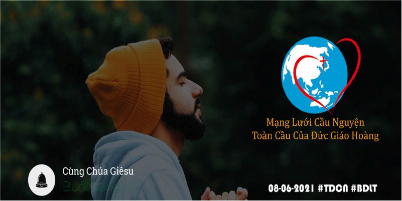  08-06 Mạng lưới cầu nguyện toàn cầu