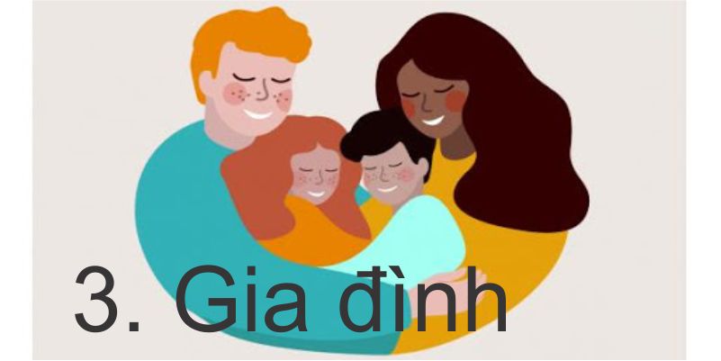  3. Gia đình