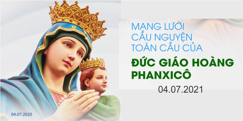  04-07 Mạng lưới cầu nguyện toàn cầu