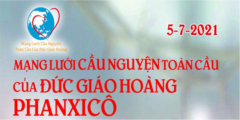  05-07 Mạng lưới cầu nguyện toàn cầu