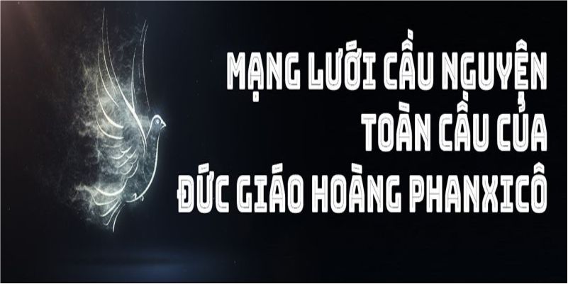  09-08 Mạng lưới cầu nguyện toàn cầu