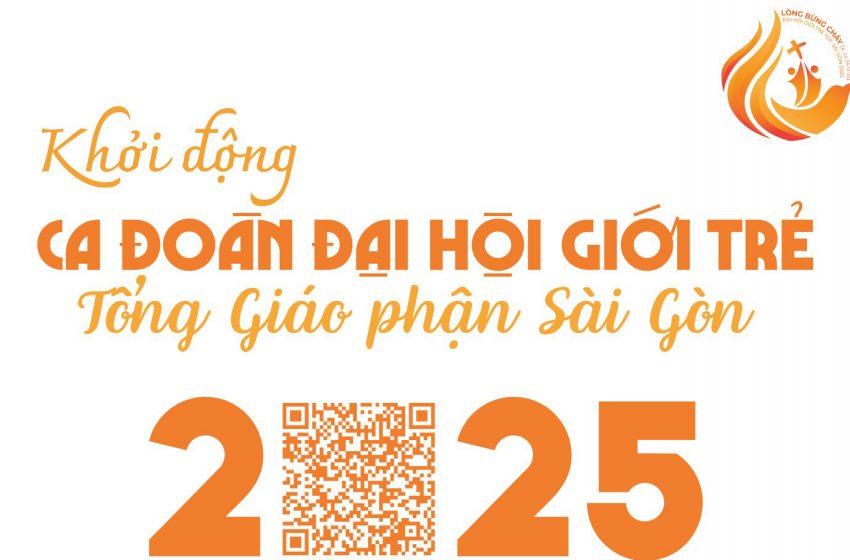  Mời gọi tham gia ca đoàn Đại hội Giới trẻ TGPSG 2025