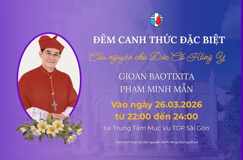  Đêm canh thức đặc biệt – Cầu nguyện cho Đức Hồng Y